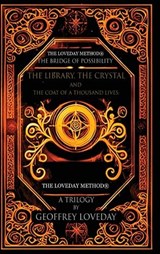 A Trilogy, The Bridge of Possibility - Geoffrey Loveday - 9781917978132