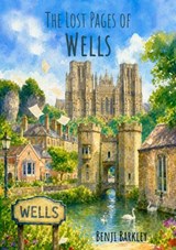 The Lost Pages of Wells - Benji Barkley - 9781918051216