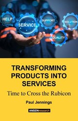 Transforming Products Into Services - Paul Jennings - 9781918077421