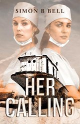 Her Calling - Simon B Bell - 9781918077728
