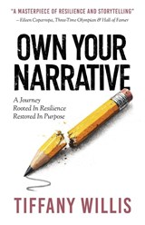 Own Your Narrative - Tiffany Willis - 9781918077834