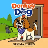 Donkey the Dog - Gemma Cohen - 9781918097467