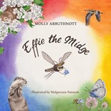 Effie the Midge - Molly Arbuthnott - 9781918097757