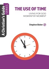 The Use of Time - Stephen Baker - 9781918211108