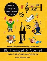 Trumpet Sight-Reading Made Easy for B-flat Trumpet & Cornet Players - Paul Masterdon - 9781918219746