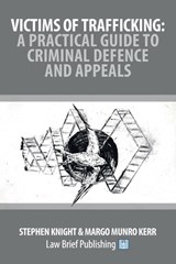 Victims of Trafficking - Stephen Knight ; Margo Munro Kerr - 9781918241204