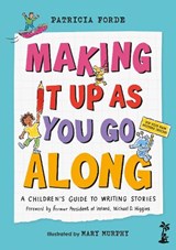Making It Up as You Go Along - Patricia Forde - 9781918353037