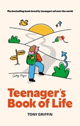 Teenager's Book of Life - Tony Griffin - 9781918353945