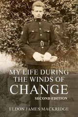 My Life During the Winds of Change - Eldon Mackridge - 9781918422184