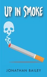 Up in Smoke - Jonathan Bailey - 9781918422290