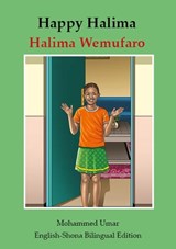 Happy Halima: English - Shona Bilingual Edition - Mohammed Umar - 9781918460247