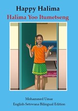 Happy Halima: English - Setswana Bilingual Edition - Mohammed Umar - 9781918460360