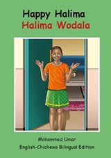 Happy Halima: English - Chichewa Bilingual Edition - Mohammed Umar - 9781918460605