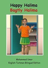 Happy Halima: English - Turkmen Bilingual Edition - Mohammed Umar - 9781918460636
