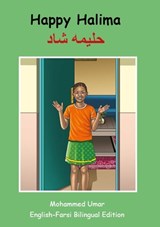 Happy Halima: English - Farsi Bilingual Edition - Mohammed Umar - 9781918460650