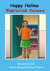 Happy Halima: English - Mongolian Bilingual Edition - Mohammed Umar - 9781918460681