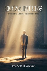 Encounters - Patrick B Appiah - 9781918465068