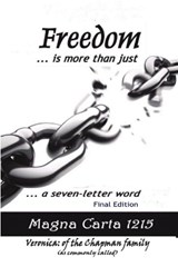 Freedom Is More Than Just a Seven Letter Word - Veronica Chapman - 9781918475500