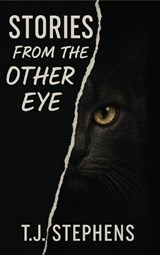 Stories From The Other Eye - T. J. Stephens - 9781918475616