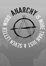 Anarchy...Is More Than Just A Seven Letter Word - Veronica Chapman - 9781918475647