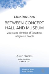 BETWEEN CONCERT HALL AND MUSEUM - Chun-Bin Chen - 9781918526004