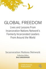 GLOBAL FREEDOM - Baz Dreisinger - 9781918527087