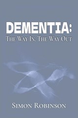 Dementia - Simon Robinson - 9781918532029
