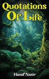Quotations Of Life - Hanaf Nisar - 9781918674347