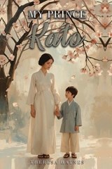 My Prince Kato - Theresa Haynes - 9781918674484