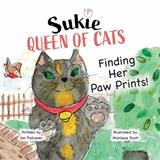 Sukie-Queen of Cats: FInding Her Paw Prints. - Jan Falconer - 9781918682014
