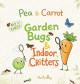 Pea & Carrot My First Garden Bugs & Indoor Critters - King - 9781918721119
