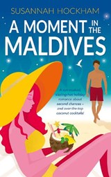 A Moment in the Maldives - Susannah Hockham - 9781918838008