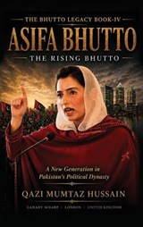 ASIFA BHUTTO The Rising Bhutto - Qazi Mumtaz Hussain - 9781918921045