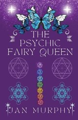 The Psychic Fairy Queen - Jan Murphy - 9781919014104