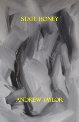 State Honey - Andrew Taylor - 9781919201214