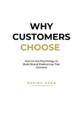 Why Customers Choose - Karina Karn - 9781919349831