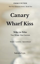 Canary Wharf Kiss - Sakura Lyn - 9781919415758