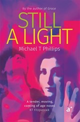 Still a Light - Michael T Phillips - 9781919428512