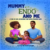 Mummy Endo And Me - Efia Howard ; Adjoa Howard - 9781919449944