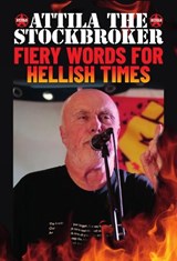 Fiery Words for Hellish Times - Attila the Stockbroker - 9781919520506