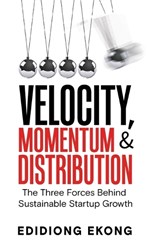 Velocity, Momentum & Distribution - Edidiong Ekong - 9781919535531