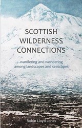 Scottish Wilderness Connections - Robin Lloyd-Jones - 9781919628677