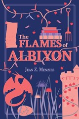 The Flames of Albiyon - Jean Menzies - 9781919630076