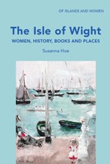 The Isle of Wight - Susanna Hoe - 9781919631851