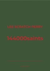 144000saints - Lee Scratch Perry - 9781919647005