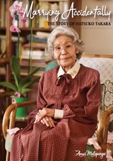 Marrying Accidently: The story of Hatsuko Takara - Amos Malupenga - 9781920033163