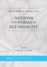 South African perspectives on notions and forms of ecumenicity -  - 9781920689063