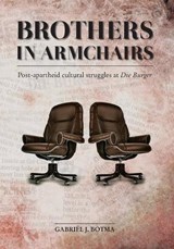 Brothers in armchairs - Gabriel Johannes Botma - 9781920689520