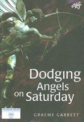 Dodging Angels on a Saturday