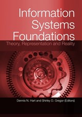 Information Systems Foundations: Theory, Representation and Reality - Dennis Hart - 9781921313134